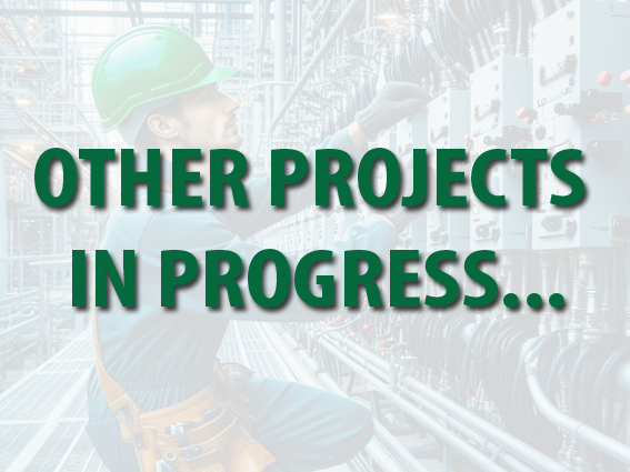 OTHER PROJECTS IN PROGRESS...